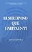 El Ser Divino que habita en ti by José Alejandro Meza