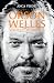 Orson Welles - Vérités et m...