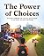 The Power of Choices: A 6-W...