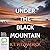 Under the Black Mountain [Audio]
