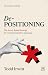 De-Positioning: The Secret Brand Strategy for Creating Competitive Advantage