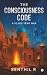 The Consciousness Code: A 10,000 Year War