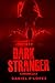 Dark Stranger: Dark Chronicle II (The Dark Chronicles)