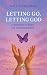 Bible study book Letting Go, Letting God by Jesus Bible Foundation