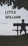 Little William: A...