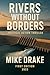 RIVERS WITHOUT BORDERS: Pol...