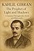 Kahlil Gibran. The Prophet ...