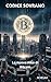 CODICE SOVRANO La nuova Alba di Bitcoin (Italian Edition)