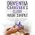 Dementia Caregiver's Guide ...