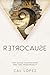 Retrocause: They solved man...