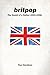 Britpop: The Sound of a Nation (1991-1998): A Comprehensive History of Britain's Greatest Musical Movement