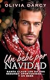Un bebé por Navidad: Romance spicy con el CEO (Tentación ejecutiva nº 5) (Spanish Edition)