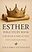 Esther Bible Study Book: Fo...