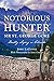 Notorious Hunter Sir St. Ge...