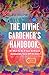 The Divine Gardener's Handb...