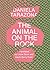 The Animal on the Rock by Daniela Tarazona