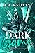 Dark Game (Dangerous Duets)