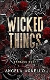 Wicked Things : A...