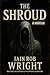 The Shroud by Iain Rob Wright