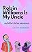 Robin Williams Is My Uncle:...