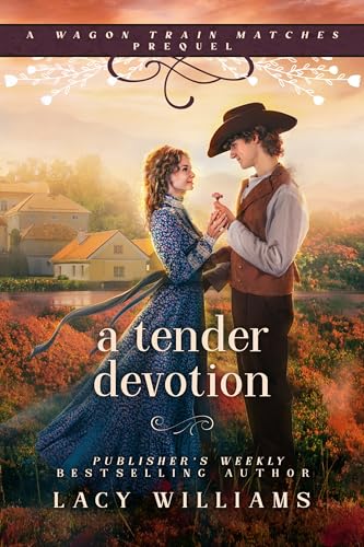 A Tender Devotion (A Wagon Train Matches #0.5)