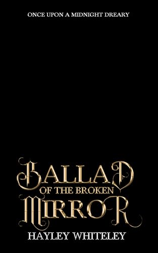 Ballad of the Broken Mirror (Kindle Edition)