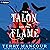 The Talon and the Flame