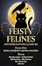Feisty Felines and Other Fantastical Familiars