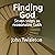Finding God: Seven Steps to...