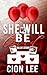She Will Be Loved by Cion Lee She Will Be Loved by Cion Lee