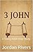 The Book of 3 John: A Young...