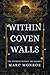 Within Coven Walls by Marc Monroe