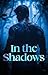 In the Shadows
