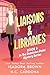 Liaisons & Libraries (Domin...