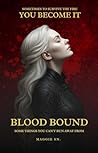 Blood Bound Blood Bound