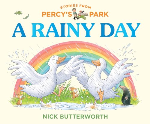 A Rainy Day: A brand new Percy the Park Keeper story with all your favourite characters! (Stories from Percy’s Park)