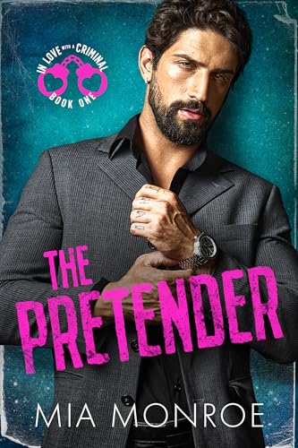 The Pretender (Love with a Criminal, #1)