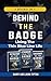 Behind The Badge by Barry Tipton