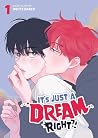It's Just a Dream...