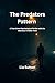 The Predators Pattern: A Tr...