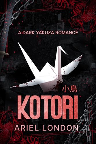Kotori: A Dark Yakuza Romance (Kindle Edition)