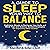 A Guide to Sleep Your Way to Balance by Andrea Sinclair