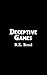 Deceptive Games (Watch Me B...