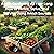 Amish Gardening All Year Long: How to Thrive, Strive, and Survive Using Amish Secrets (The Ultimate Home Cooking Series)