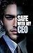 Safe with My CEO