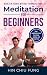 Meditation for Beginners by Hin Chiu Fung