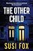 The Other Child: A page-turning psychological thriller full of twists and turns