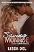 Saving Monroe by Lissa Del