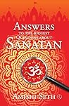 Answers to the Biggest Questions About Sanatan by Amishi Seth