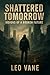 Shattered Tomorrow: Visions...
